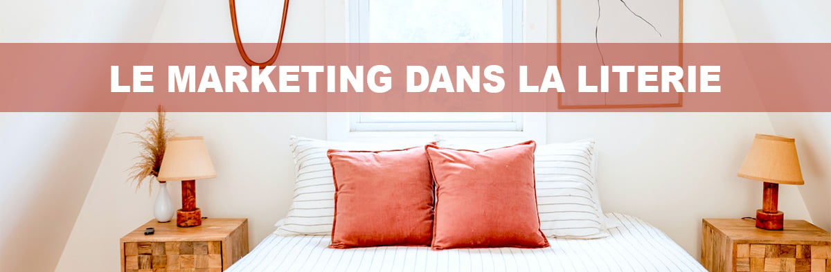 Le marketing en ligne dans le commerce de la literie