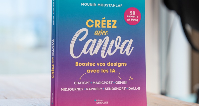 “Créez avec Canva, boostez vos designs avec les IA” : ce livre va transformer votre façon de créer !