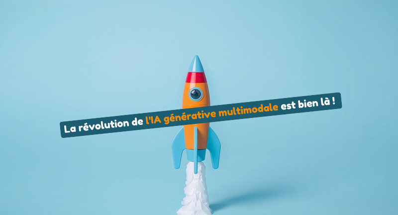 La révolution de l'IA générative multimodale est bien là ! Comment les modèles de texte, d'image et de vidéo vont tout changer ?